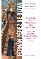 Fernan Pérez de Oliva, Dialogo de la dignidad del hombre / Dialog despre demnitatea omului