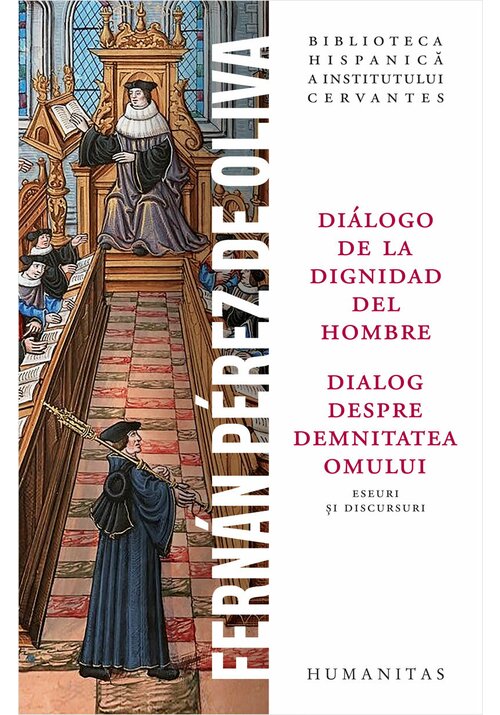 Fernan Pérez de Oliva, Dialogo de la dignidad del hombre / Dialog despre demnitatea omului