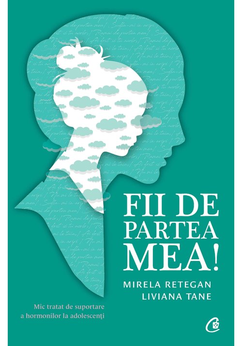 Fii de partea mea! mic tratat de suportare a hormonilor la adolescenti