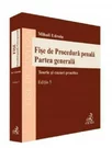 Fise de procedura penala. Partea generala. Editia 5