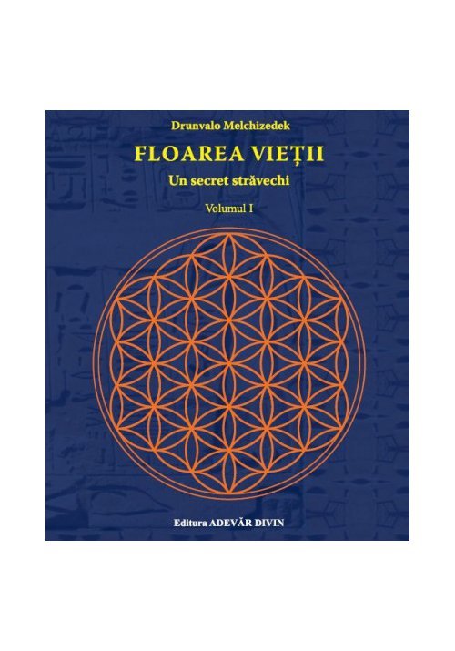 Floarea vietii: Un secret stravechi, Vol. 1