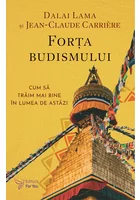 Forta budismului - Dalai Lama, Jean-Claude Carrière