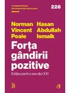 Forta gandirii pozitive. Editie pentru secolul XXI