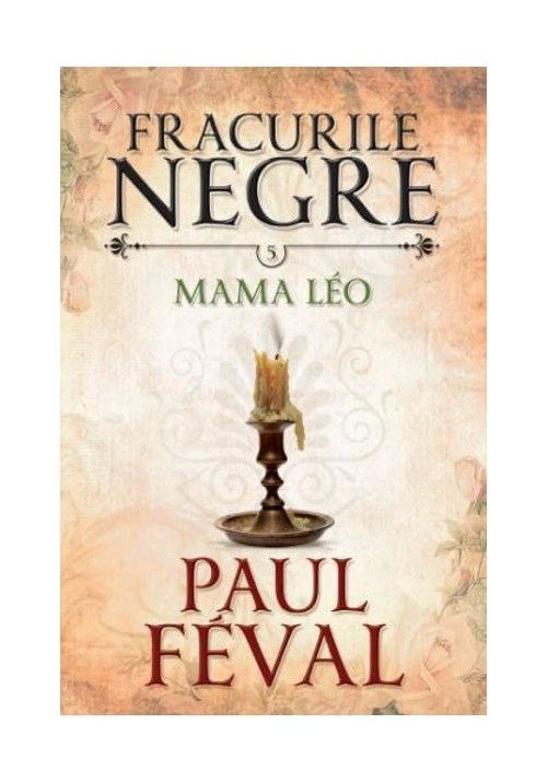Fracurile negre vol. 5: mama leo