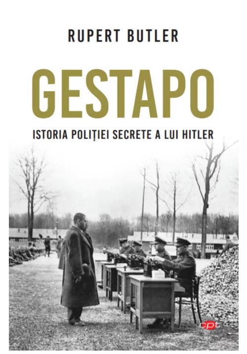 GESTAPO. Istoria politiei secrete a lui Hitler. Vol 114 imagine librex.ro 2021