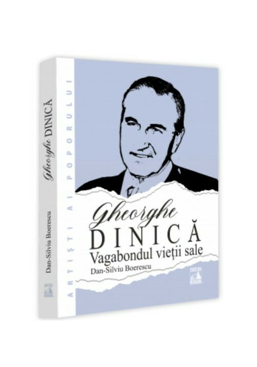 Vezi detalii pentru Gheorghe Dinica, vagabondul vietii sale