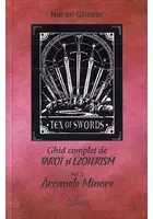 Ghid complet de tarot si ezoterism. Vol.2: Arcanele minore de