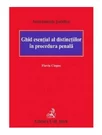 Ghid esential al distinctiilor in procedura penala