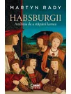 Habsburgii. Ambitia de a stapani lumea