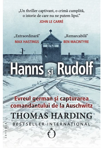 Hanns si Rudolf. Evreul german si capturarea comandantului de la Auschwitz