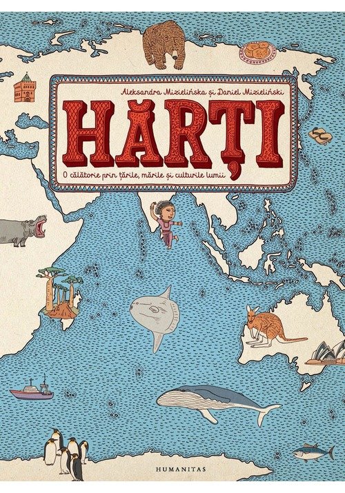 Harti. o calatorie prin tarile, marile si culturile lumii