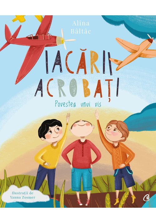 Iacarii acrobati. povestea unui vis
