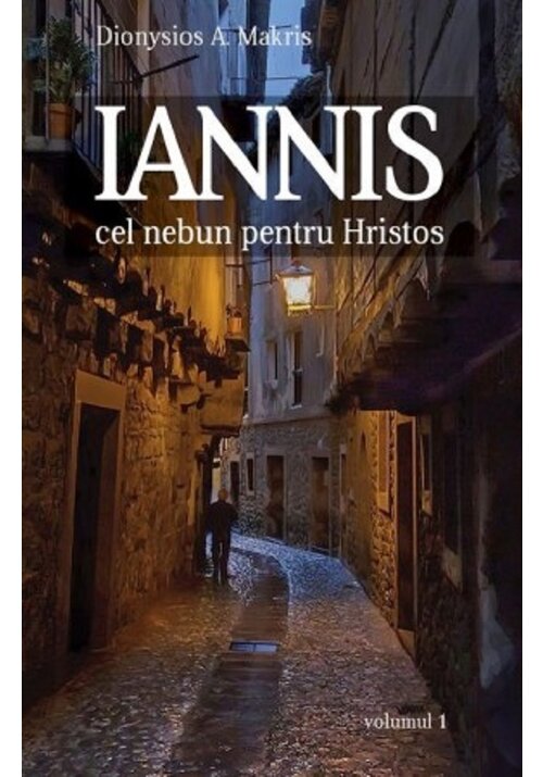 IANNIS cel nebun pentru Hristos