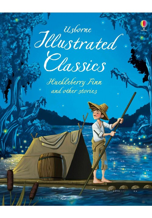 Illustrated classics huckleberry finn & other stories