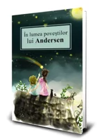 In lumea povestilor lui Andersen