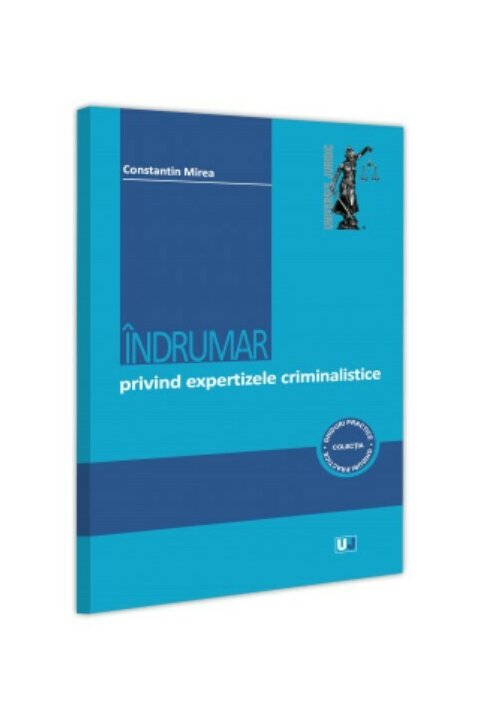 Indrumar privind expertizele criminalistice