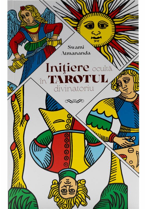 Initiere oculta in Tarotul divinatoriu