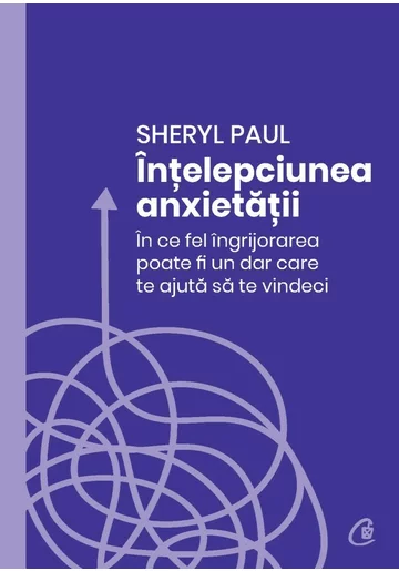 Intelepciunea anxietatii