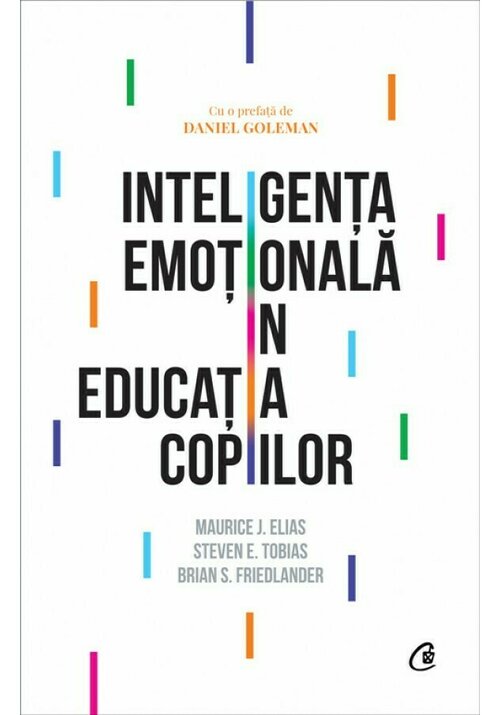 Inteligenta emotionala in educatia copiilor. Ed a IV-a