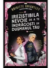 Irezistibila nevoie de a te indragosti de dusmanul tau (prima parte a seriei „Iubitul meu detestat”)