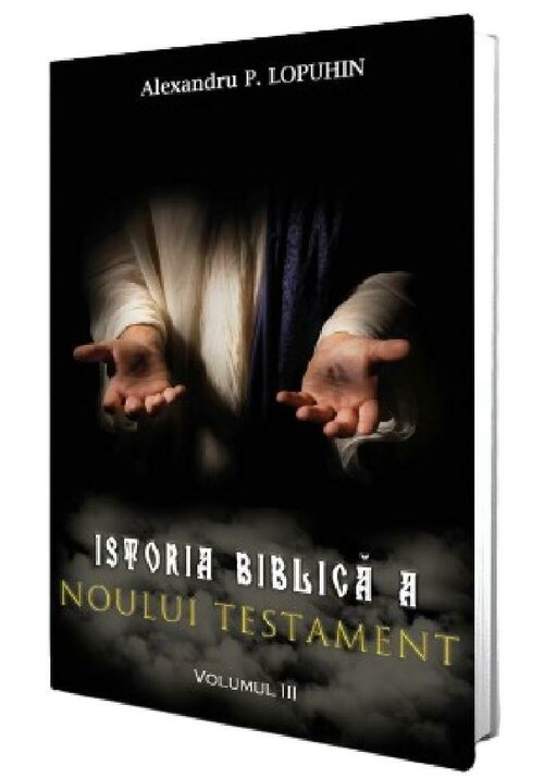 Istoria biblica a Noului Testament Vol.3