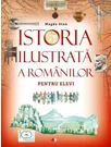 Istoria ilustrată a românilor pentru elevi