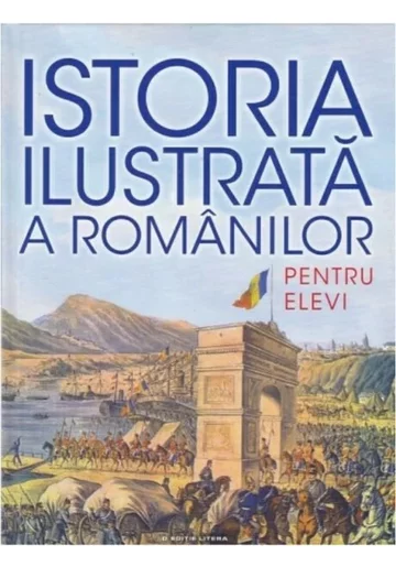 Istoria ilustrată a românilor pentru elevi
