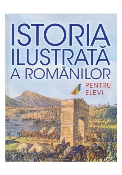 Istoria ilustrată a românilor pentru elevi