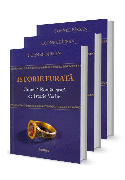 Istorie furata. Cronica romaneasca de istorie veche – Set 3 Volume Librex Publishing poza 2022