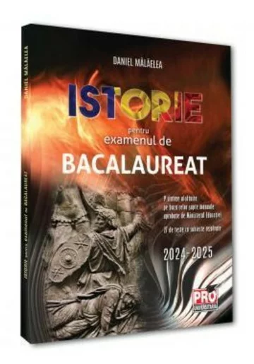 Istorie pentru examenul de bacalaureat