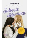 Iubeste cu adevarat