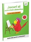 Jocuri si activitati didactice • grupele mica si mijlocie