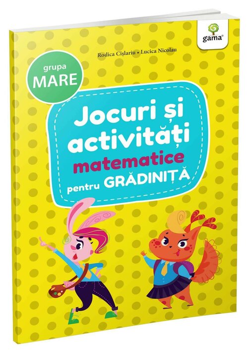 Jocuri si activitati matematice • grupa mare