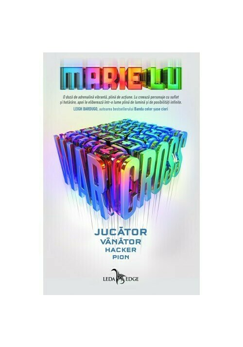 Jucator. vanator. hacker. pion. seria warcross, vol.1