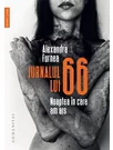 Jurnalul lui 66. Noaptea in care am ars