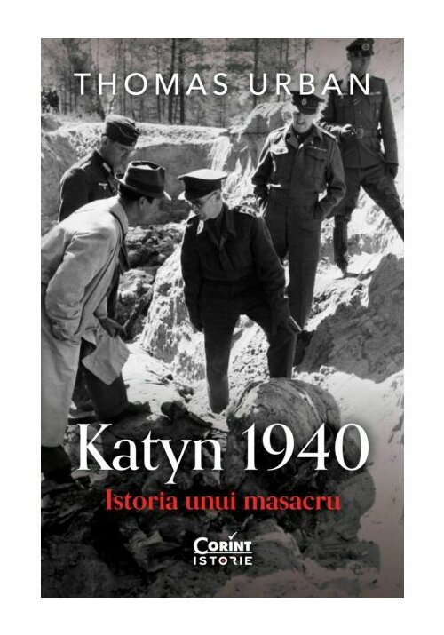 Katyn 1940. Istoria unui masacru