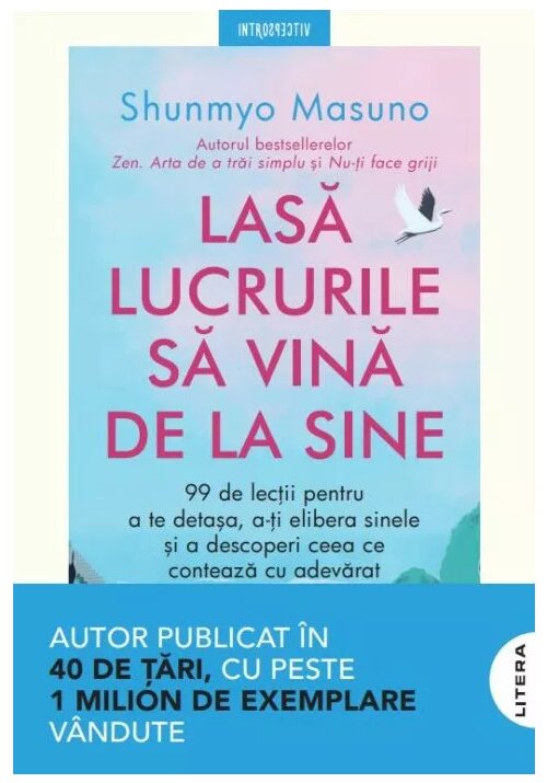 Lasa lucrurile sa vina de la sine