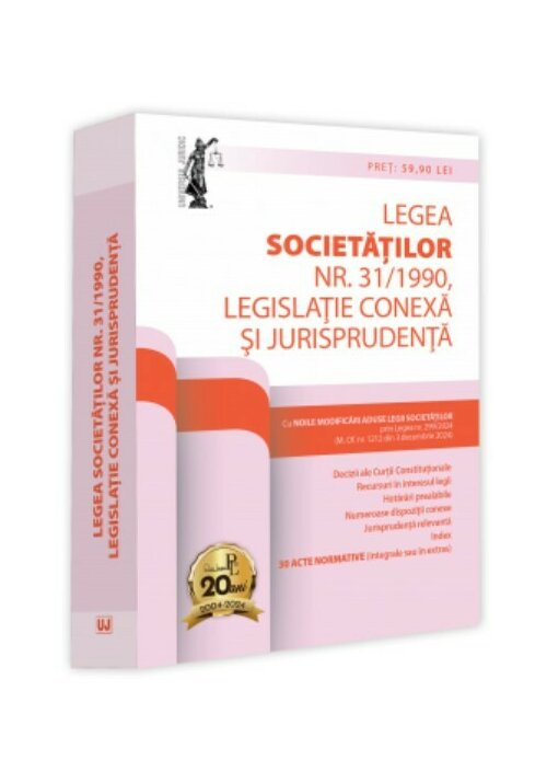 Legea societatilor nr. 31/1990, legislatie conexa si jurisprudenta