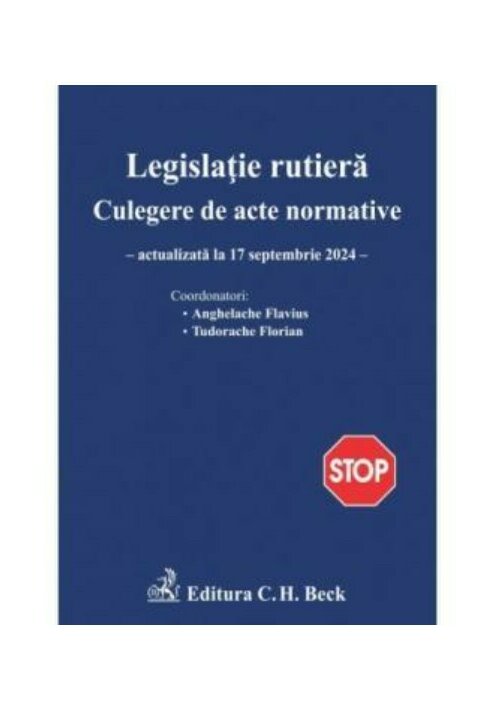 Legislatie rutiera. Culegere de acte normative