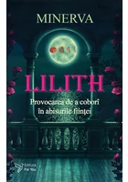 LILITH. Provocarea de a cobori in abisurile fiintei