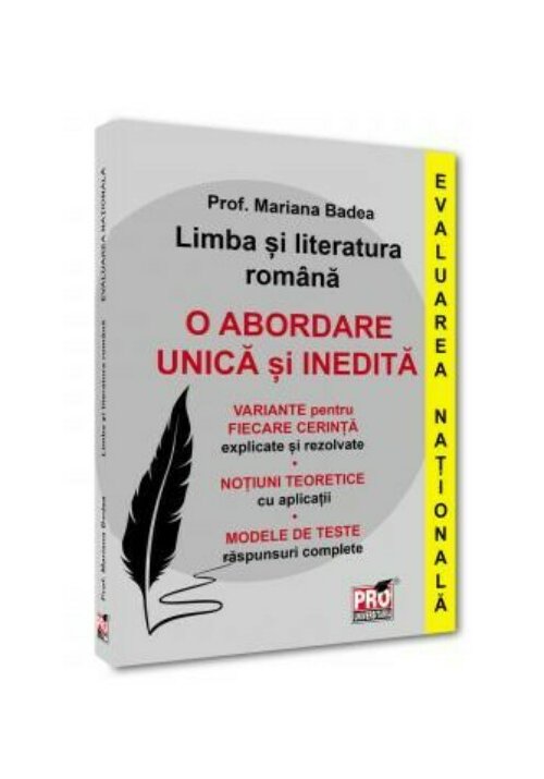 Limba si literatura romana. Evaluarea Nationala. O abordare unica si inedita