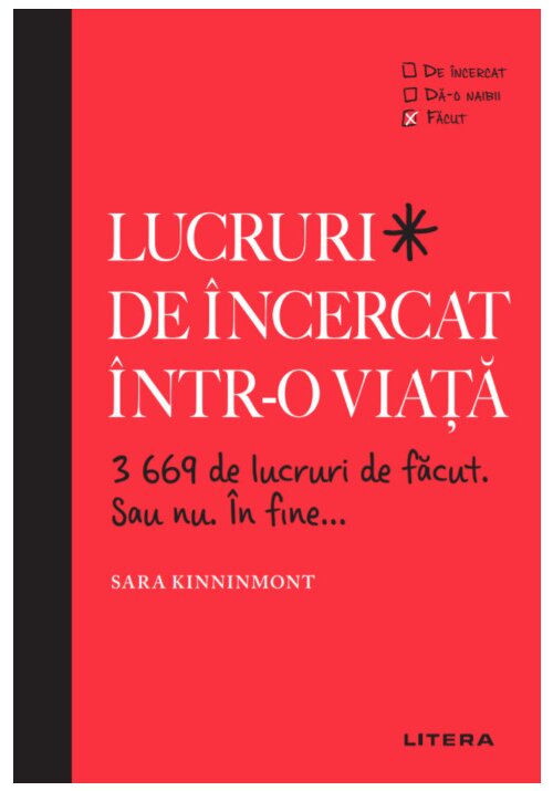 Lucruri de incercat intr-o viata. 3669 de lucruri de facut. Sau nu. In fine...