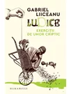 Ludice. Exercitii de umor criptic