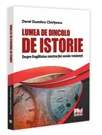 Lumea de dincolo de istorie. Despre fragilitatea constructiei sociale romanesti