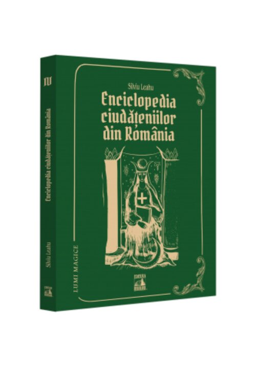 Lumi magice. Enciclopedia ciudateniilor din Romania