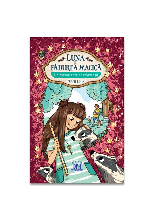 Luna si Padurea magica - vol 6: Un bursuc care se relaxeaza