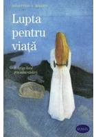 Lupta pentru viata