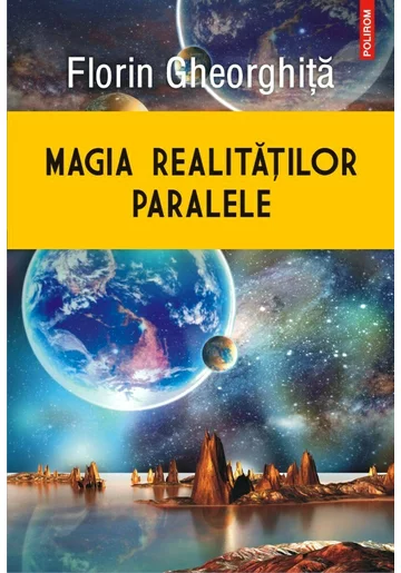 Magia realitatilor paralele