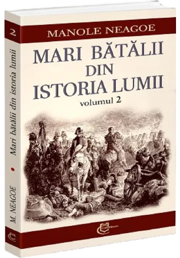Mari batalii din istoria lumii, Vol.2