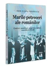 Marile petreceri ale romanilor. Chefuri, zaiafeturi, praznice, baluri, soarele si chindii